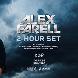 KØR Presents : Alex Farell (2 hour set) & more // Swansea