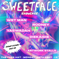 Sweetface Showcase 2 at The Peer Hat Manchester