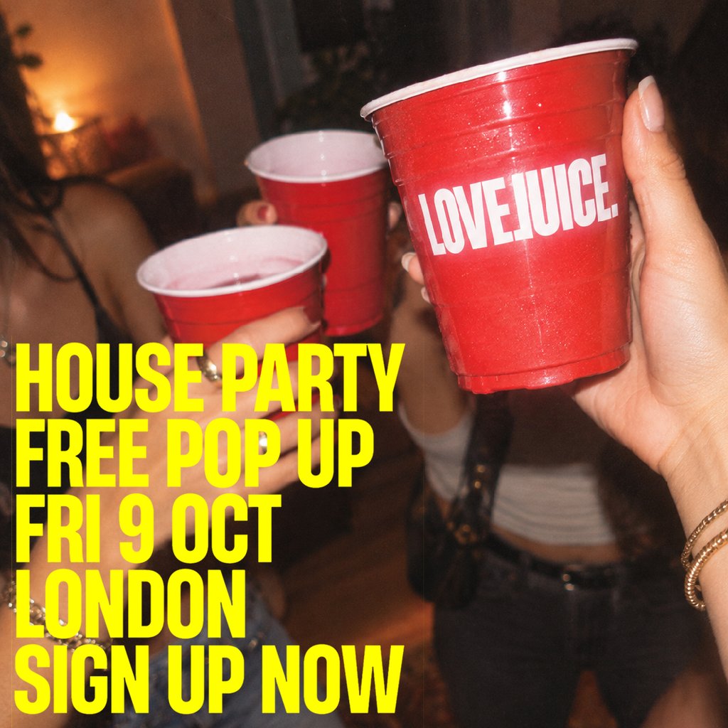 LoveJuice - FREE POP UP HOUSE PARTY - Secret Location London at Secret Central London Location, London