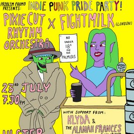 Pixie Cut Rhythm Orchestra x Fightmilk Co-Headliner