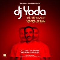 DJ Yoda 'The History of Hip Hop' AV Set - The Garage, Glasgow