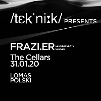 tek'ni:k/ presents Frazi.er at The Buttermarket