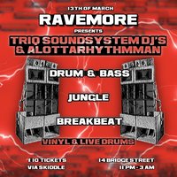 RaveMore presents Triq Soundsystem & Alottarhythmman