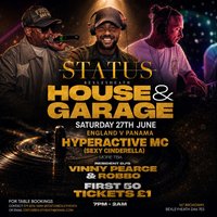 House & Garage Hyperactive Mc England vs Panama at Status Bexleyheath