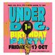 Underdog Rock Club 1st Birthday - ?1 Tickets Event Title Pic