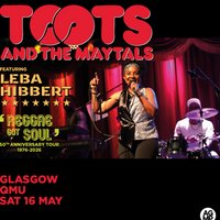Toots and the Maytals-Feat Leba Hibbert at Queen Margaret Union (QMU)