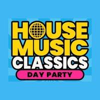 House Music Classics Day Party - Basingstoke