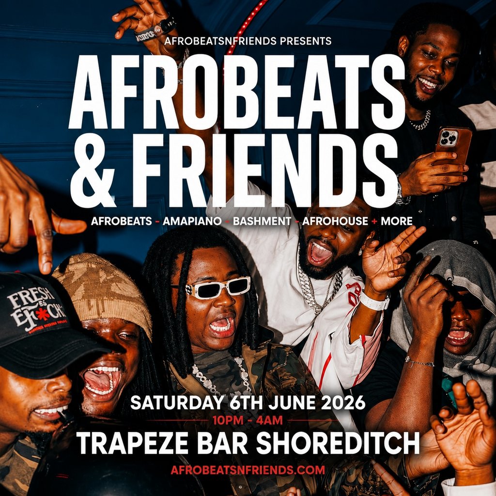 AFROBEATS & FRIENDS - Afrobeats, Amapiano & Bashment