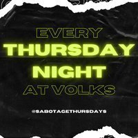 Sabotage Thursdays at The Volks Nightclub