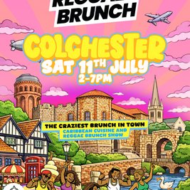 The Reggae Brunch - COLCHESTER - Sat 11th July