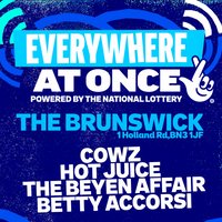 Everywhere At Once @ The Brunswick. Friday 26th June