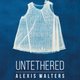 UNTETHERED, Alexis Walters at Cris Contini Contemporary Event Title Pic