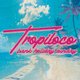 Tropiloco Bank Holiday Sunday Leeds @ Home // 20th April Event Title Pic