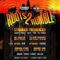 Roots 2 Rumble: Stranger Frequencies x Vibez Connection