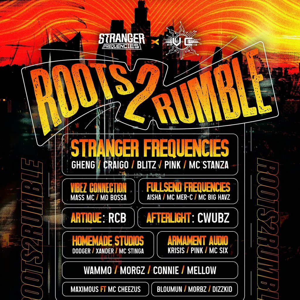 Roots 2 Rumble: Stranger Frequencies x Vibez Connection