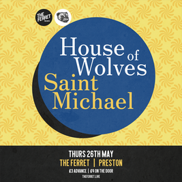 House of Wolves + Saint Michael