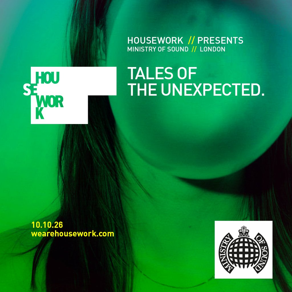 Housework presents Tales of the Unexpected at Ministry Of Sound, London