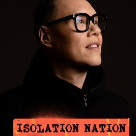 Gok Wan Presents: Isolation Nation Cambridge
