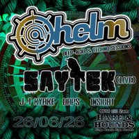@Helm Presents: Saytek live