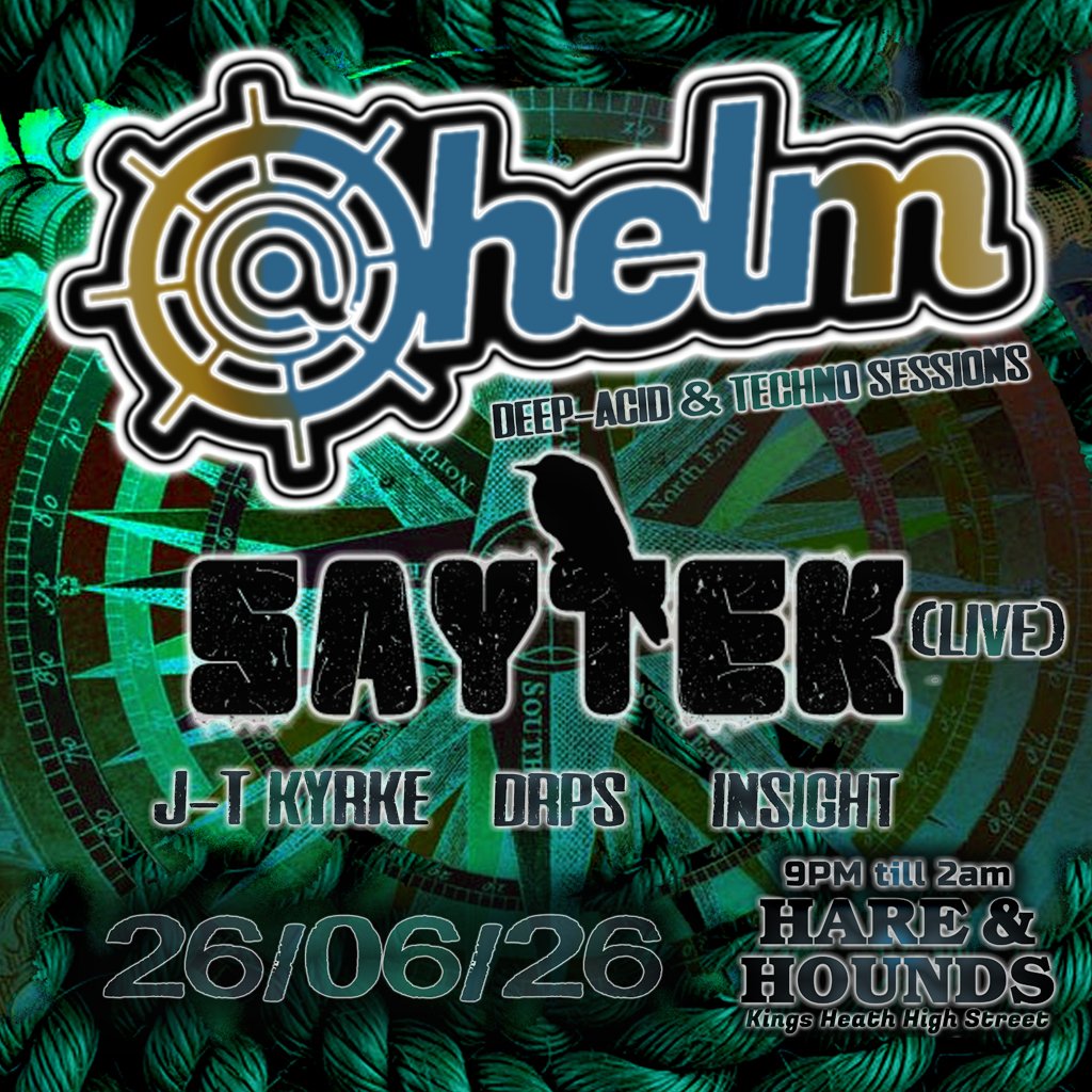 @Helm Presents: Saytek live