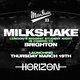 Milkshake Brighton - The Launch at HORIZON