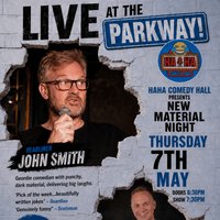 Ha Ha Comedy Hall - John Smith - MC James Kilvington at The Parkway Sports Bar, Lounge And Function Suite