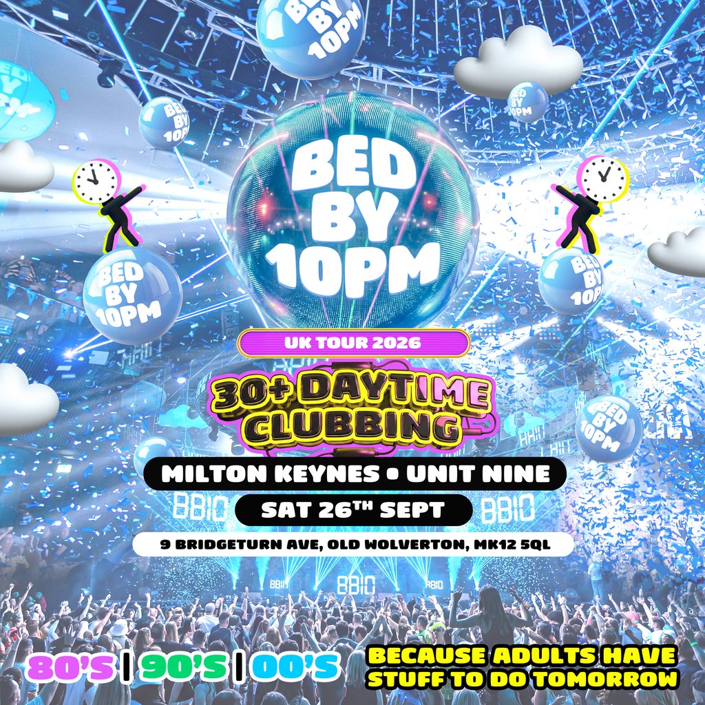 Bed By 10pm - Milton Keynes
