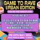 Game to Rave: Urban Edition Event Title Pic