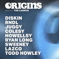 ORIGINS Presents The Launch