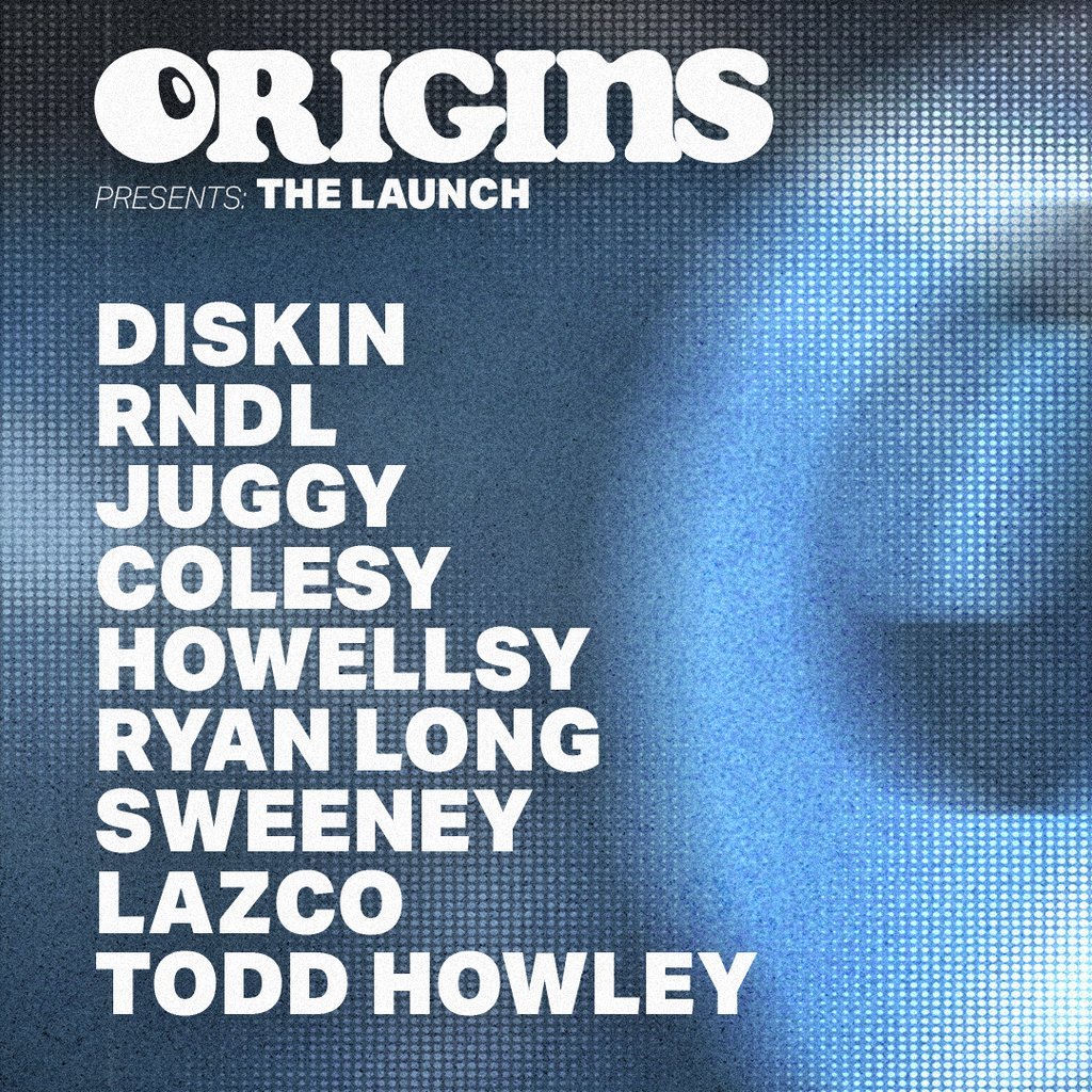 ORIGINS Presents The Launch