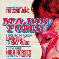 An Evening with The Major Toms & High Horses