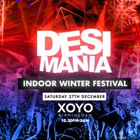 Desi Mania - Winter Festival - XOYO Birmingham at XOYO