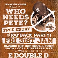 Who Needs Pete? at Hare And Hounds