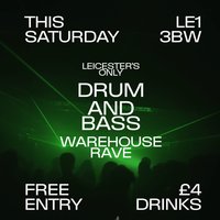 DNB WAREHOUSE RAVE | Free entry | £4 Drinks at 440