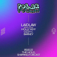 Polar Presents - Laidlaw & Holly Why + Residents at The Hold The Shipping Forecast