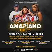 The Kings of Amapiano UK Tour (Manchester) at Bowlers Exhibition Centre