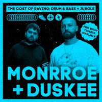 The Cost of Raving presents: Monrroe + Duskee at the volks nightclub