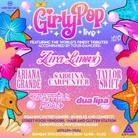 GirlyPop Live - Zara Larsson Takeover | Asylum, Hull at Asylum Hull University