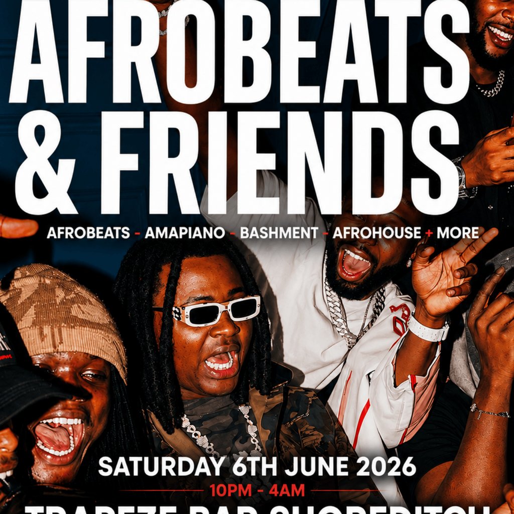 AFROBEATS & FRIENDS - Afrobeats, Amapiano & Bashment