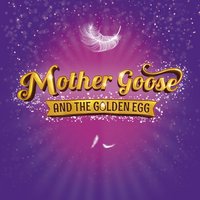 Mother Goose and the Golden Egg at South Hill Park Arts Centre