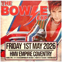 The Bowie Exp at HMV EMPIRE COVENTRY