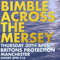 Bimble Across The Mersey @ Britons Protection at The Briton Protection