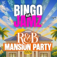 Bingo Jamz R&B Mansion Party
