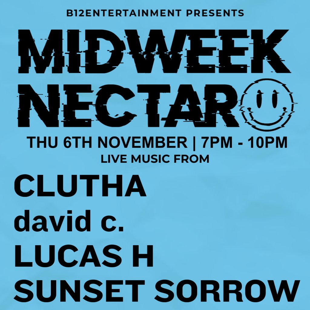 B12 Entertainment Presents - MIDWEEK NECTAR