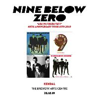 Nine Below Zero at Brewery Arts Centre