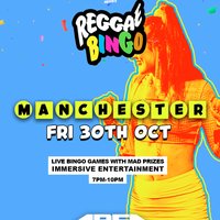 Reggae Bingo - Manchester - Fri 30th Oct