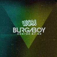 WOB! Presents: Burgaboy & SG at Box Nottingham