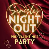 Singles Night Out: Pre-Valentine's Party at The Three Sisters