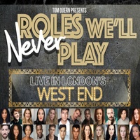 Roles We'll Never Play at Vaudeville Theatre