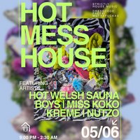 Attikk Presents: Hot Mess House at Hagglers Corner